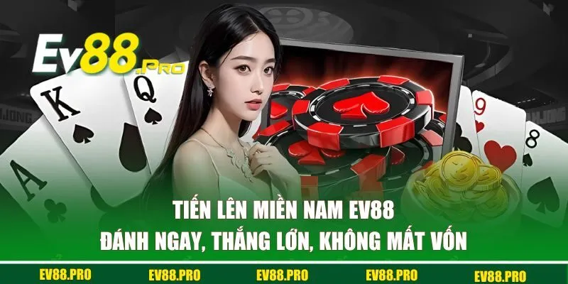 tiến lên miền Nam EV88